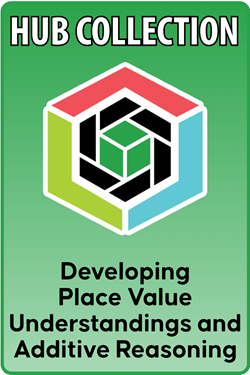 Developing Place Value Understanding and Additive Reasoning Addition Subtraction